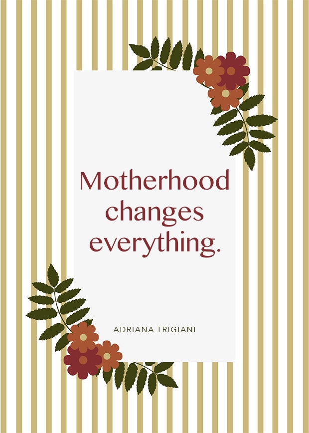 adraiana trigiani motherhood quote