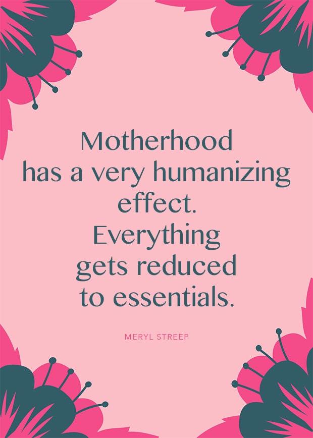 meryl streep motherhood quote