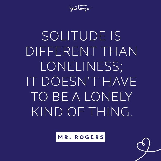 Mr. Rogers quote about loneliness