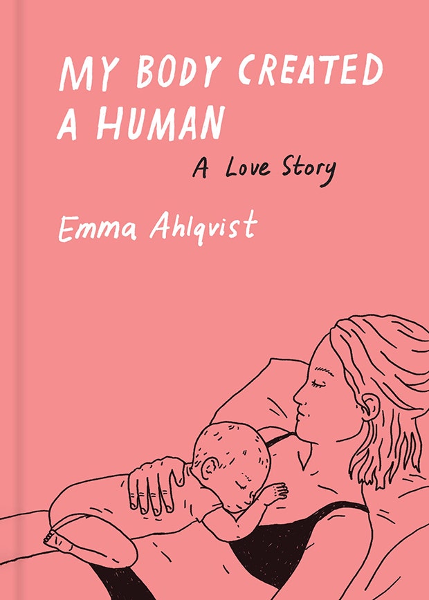  My Body Created a Human: A Love Story