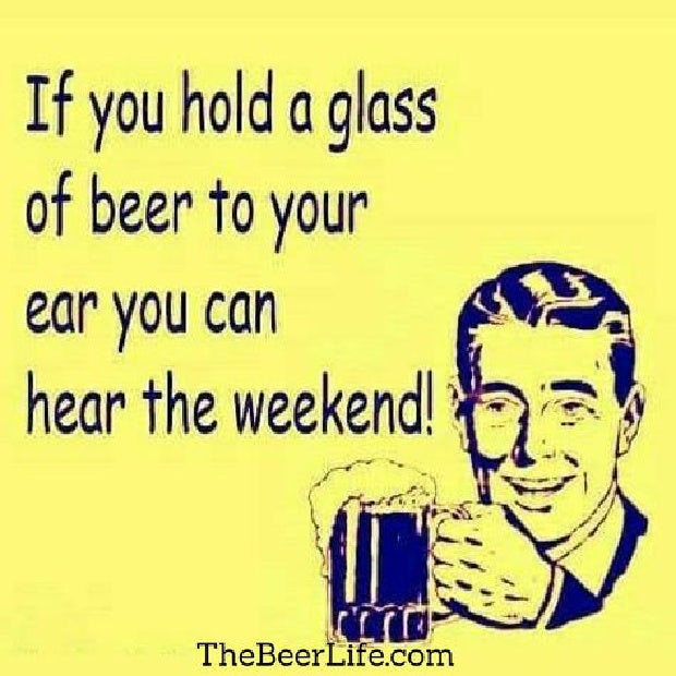 beer memes if you hold a glass to your ear