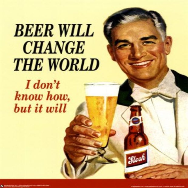 beer memes beer will change the world