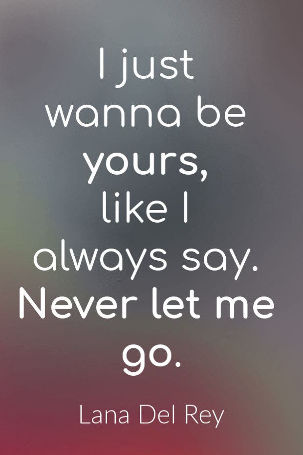 lana del ray Never Let Me Go lyrics