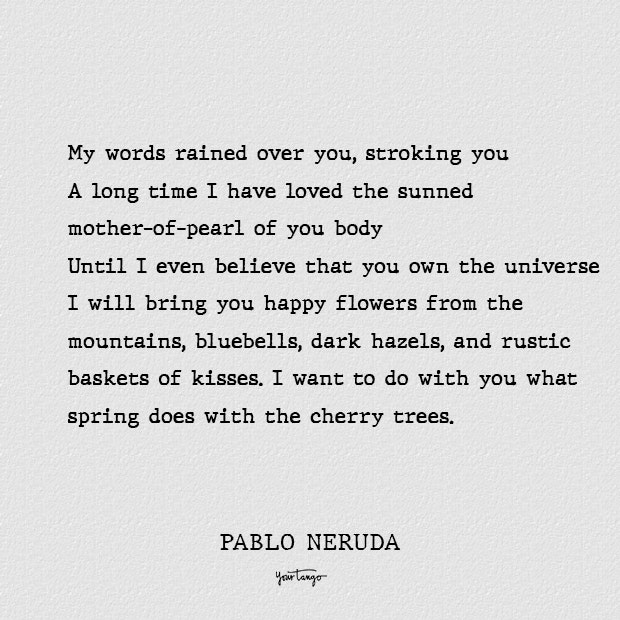every day you play best pablo neruda love poems