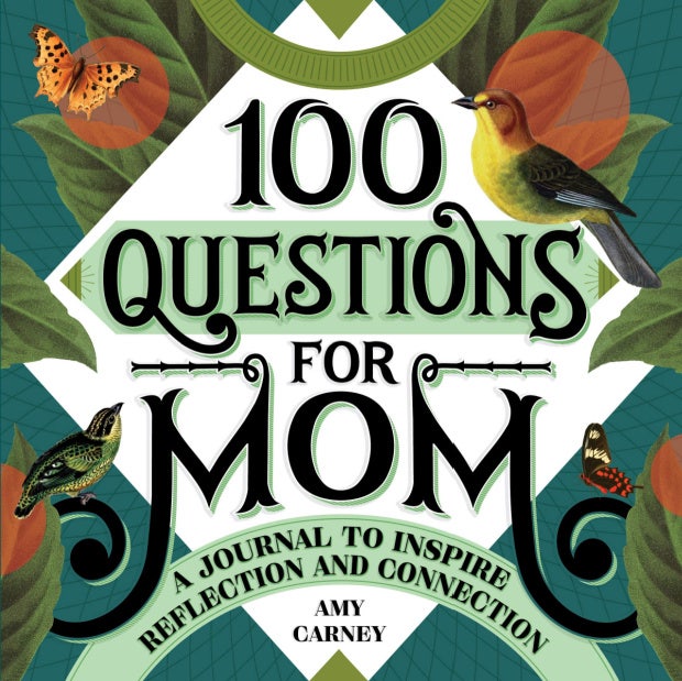 100 Questions for Mom: A Journal to Inspire Reflection and Connection mothers day gift for girlfriend