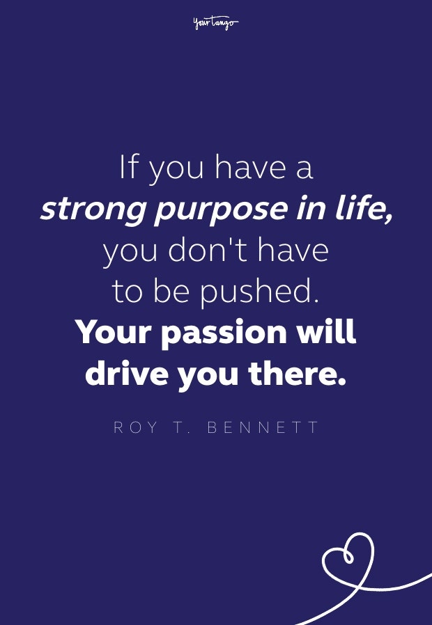 royt bennett quote about purpose