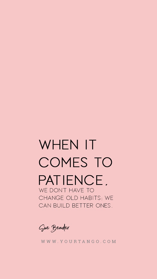 Sue Bender patience quote