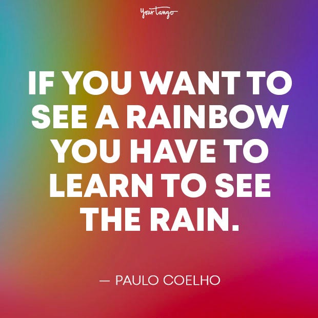 Paulo Coelho Rainbow Quote