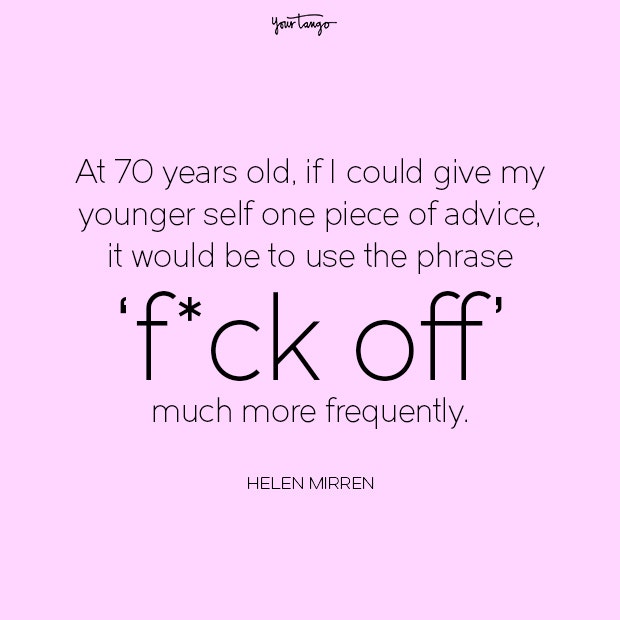 Helen Mirren Strong Woman Quote