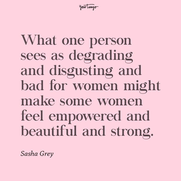 Sasha Grey Strong Woman Quote