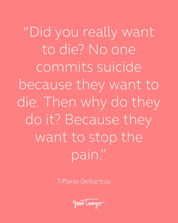 Tiffanie DeBartolo Suicide Prevention Quote