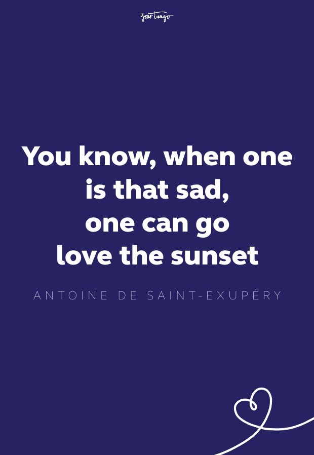 you know, when one is that sad, one can get to love the sunset