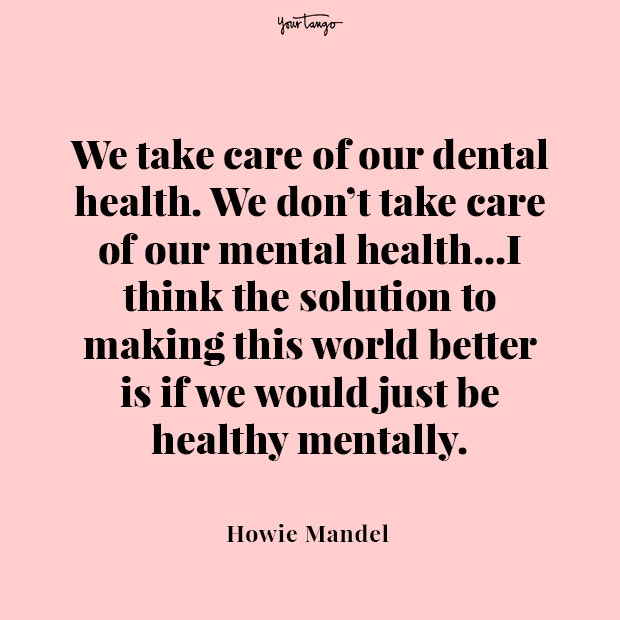 Howie Mandel mental health quote