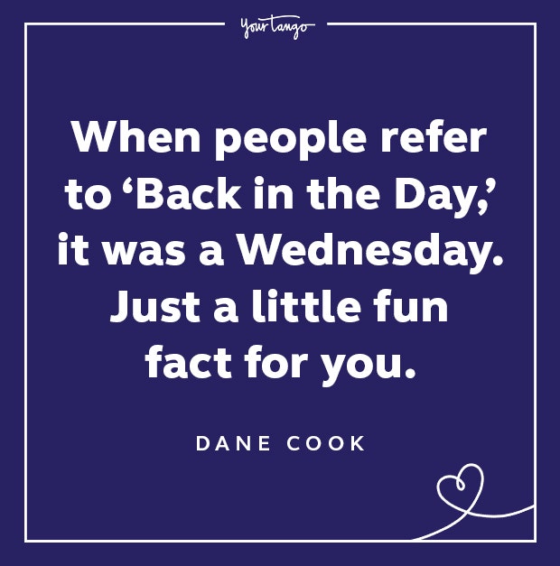dane cook wednesday quote