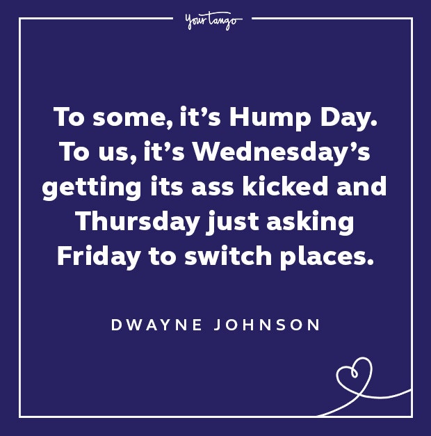 dwayne johnson wednesday quote hump day meme