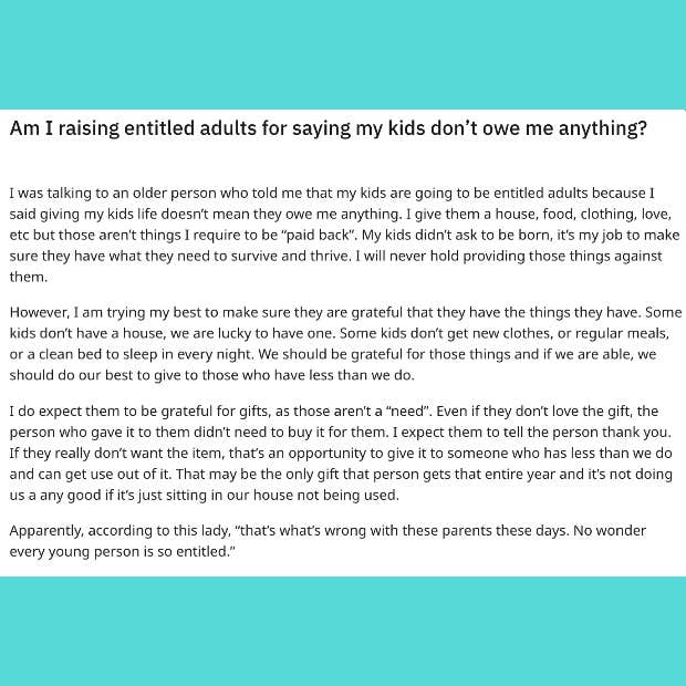 mom told she's raising entitled adults after saying she doesn't want her kids to feel they owe her for giving them life