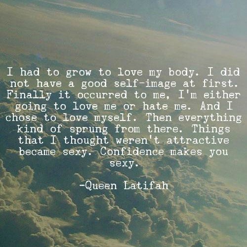 Queen Latifah self-esteem body quotes