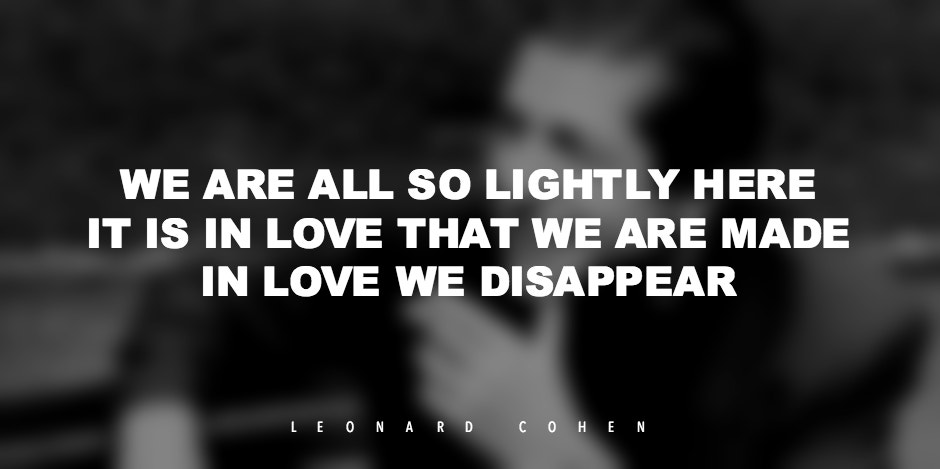 Leonard Cohen Quotes Leonard Cohen Quotes