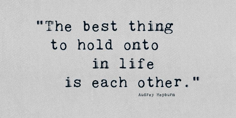 Audrey Hepburn inspriational Life Quote Audrey Hepburn inspriational Life Quote