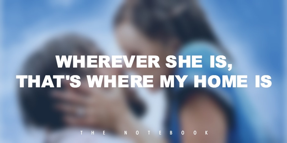 The Notebook Quotes By Nicholas Sparks