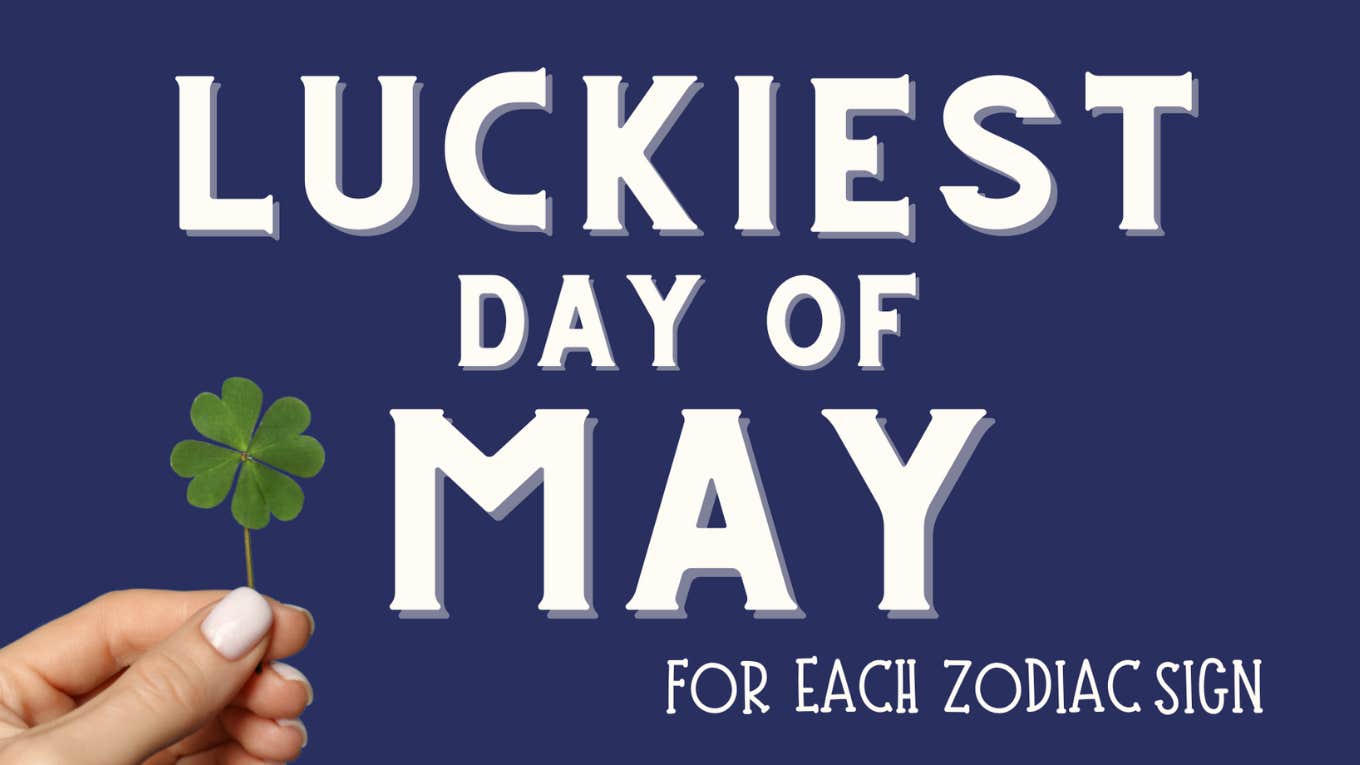 luckiest day may 2024 zodiac sign