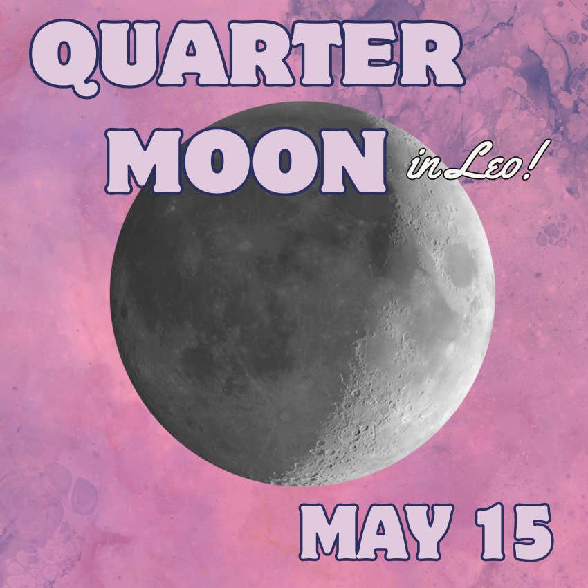 first quarter moon Leo may 15 2024