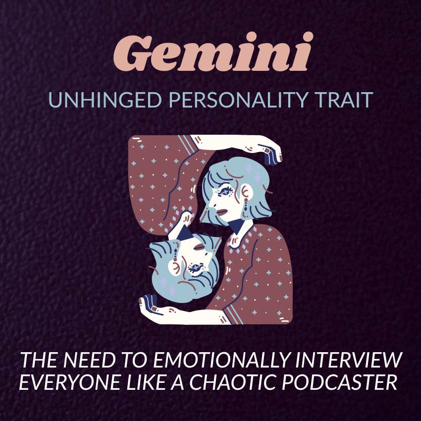 gemini zodiac signs unhinged personality trait