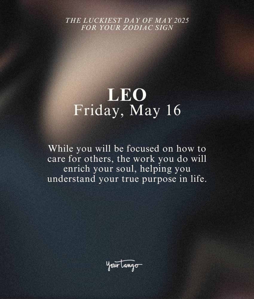 leo zodiac signs luckiest day of the month may 2025