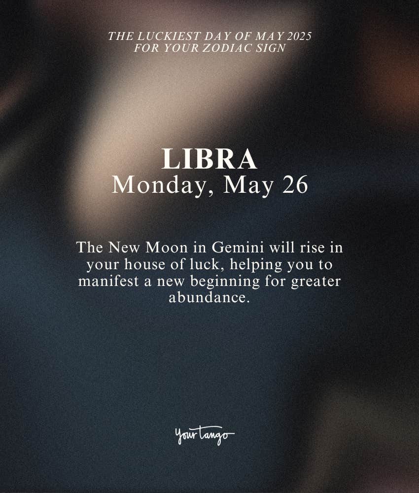 libra zodiac signs luckiest day of the month may 2025