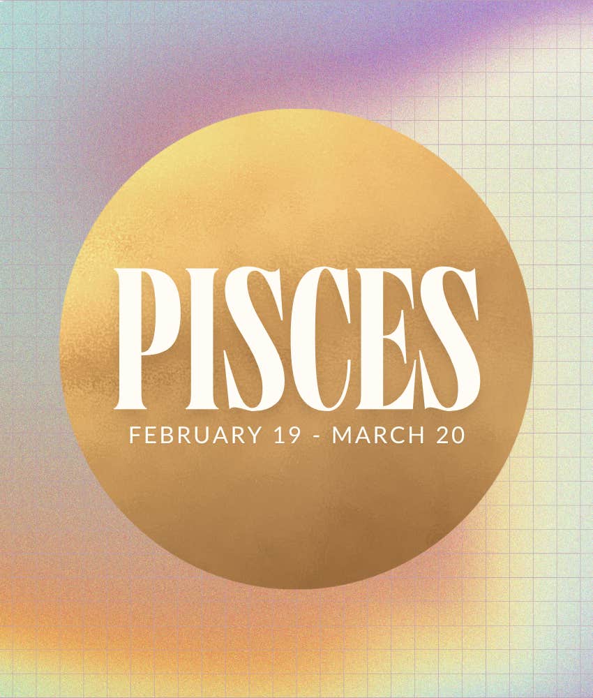 pisces zodiac signs pass major test universe april 22 2025