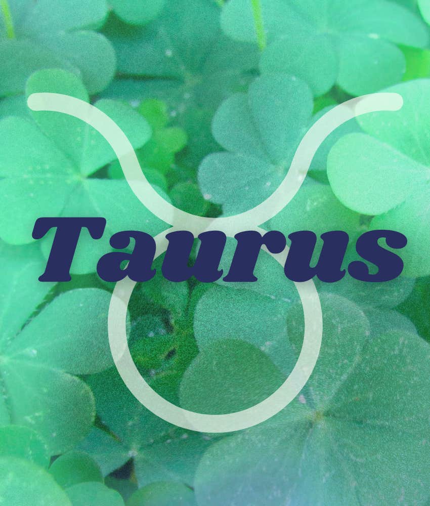 taurus zodiac signs attract luck abundance april 23 2025