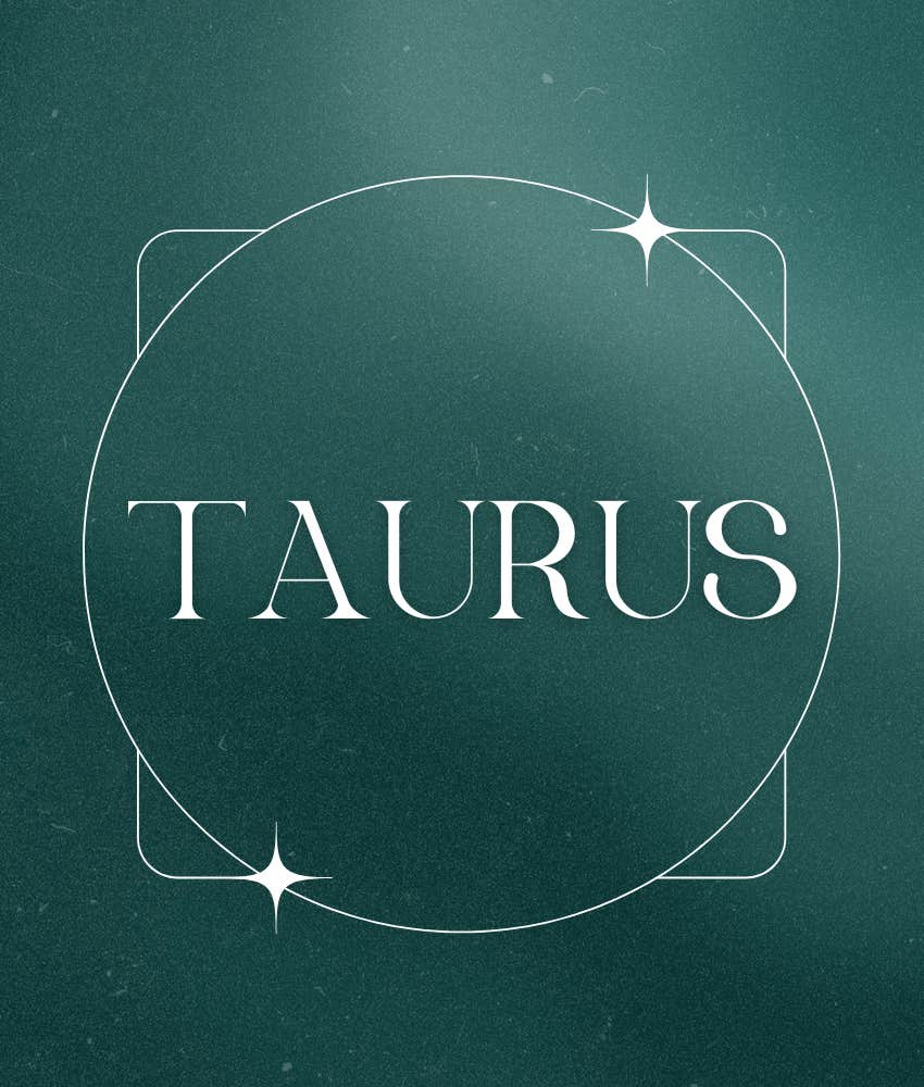 taurus zodiac signs powerful horoscopes april 15 2025