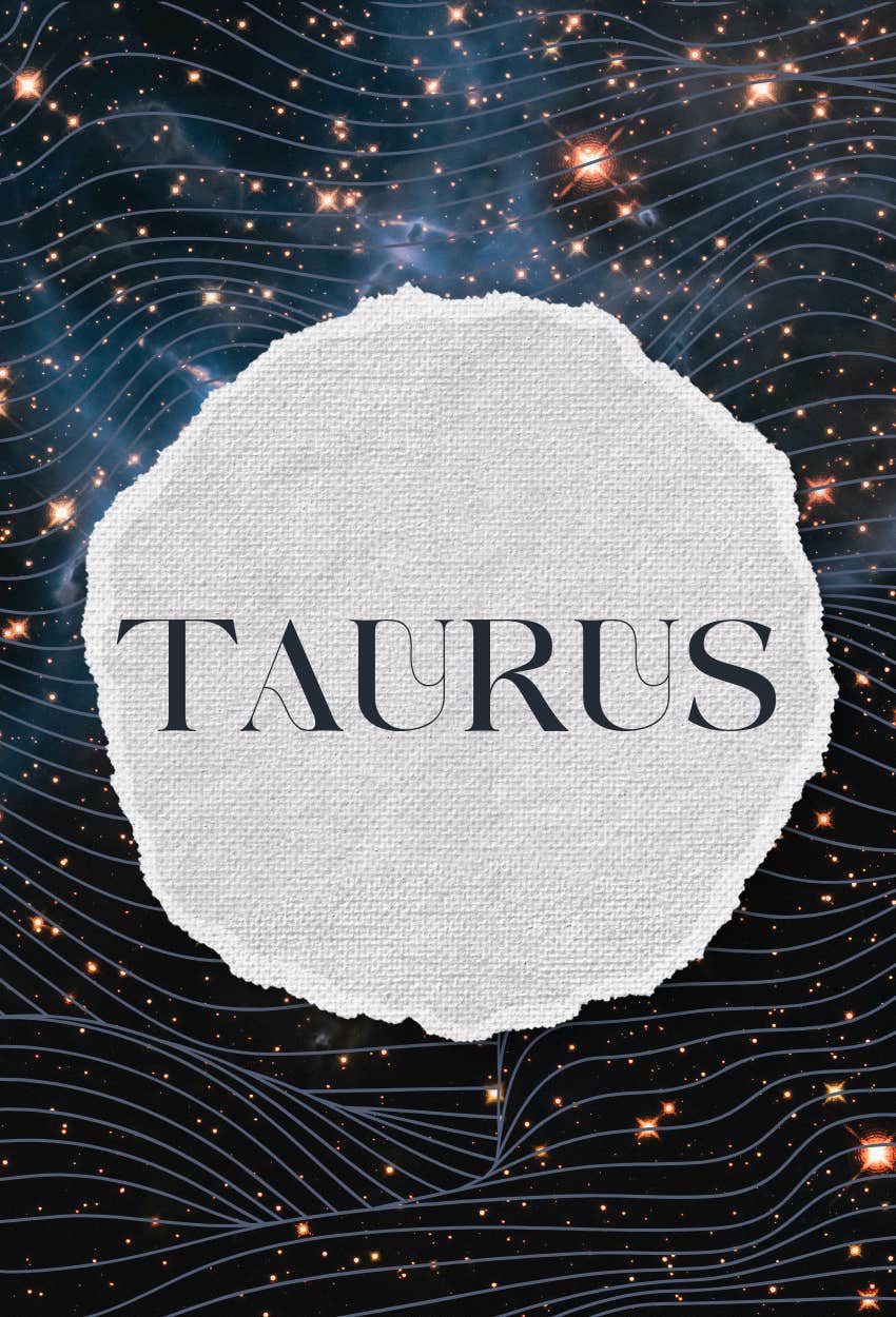 taurus zodiac signs universes favorites may 2025