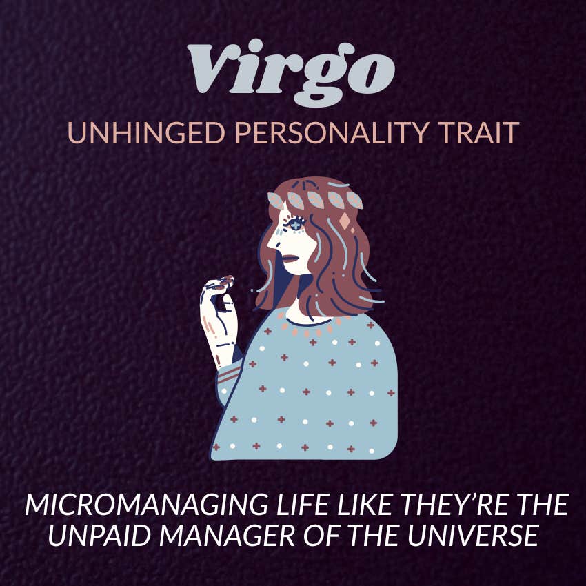 virgo zodiac signs unhinged personality trait