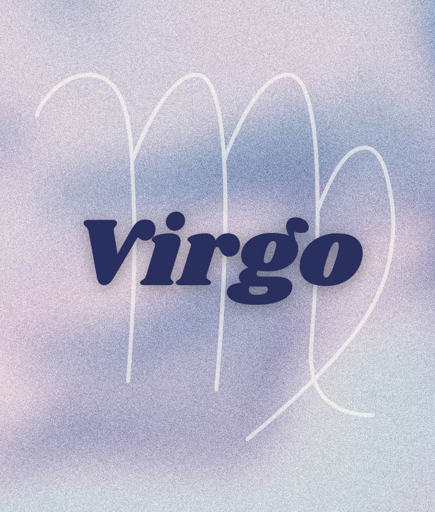 virgo zodiac signs life gets easier april 24 2025