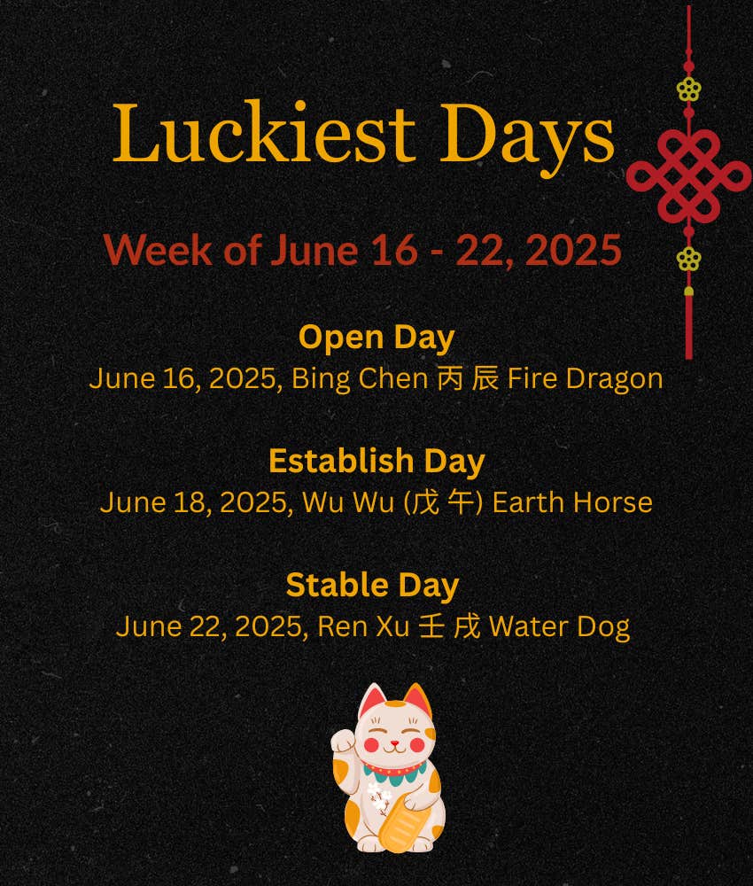 luckiest days chinese zodiac signs june 16 - 22, 2025
