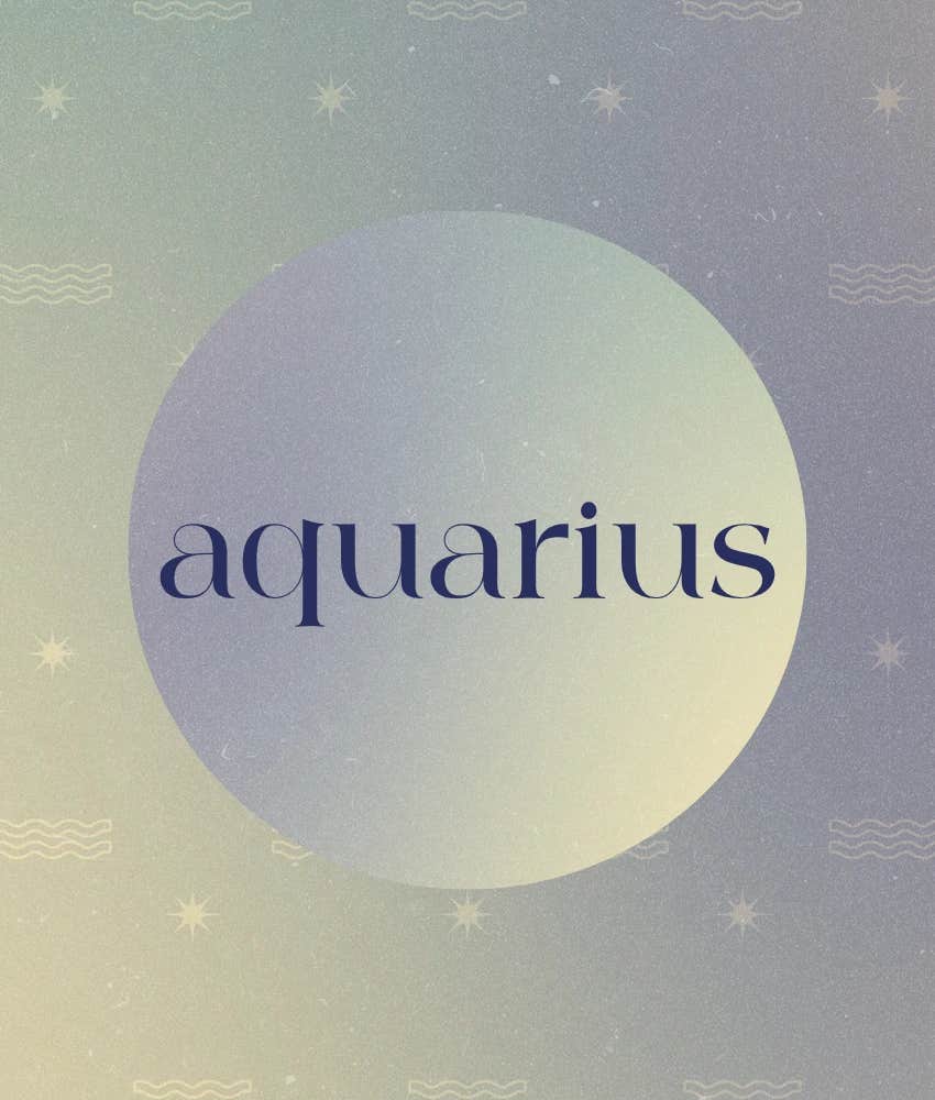 aquarius zodiac signs good luck love now until august 10 2025