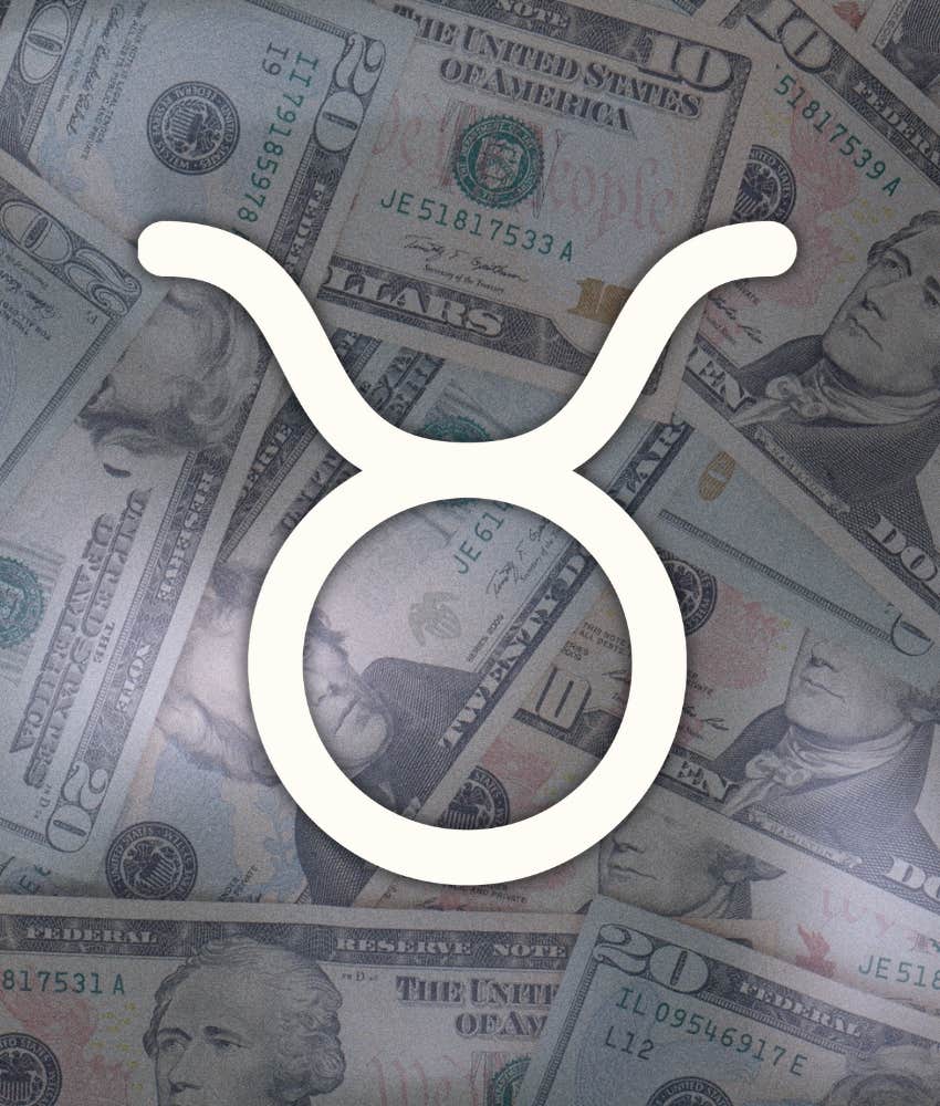 taurus zodiac signs financial hardships end august 4 2025