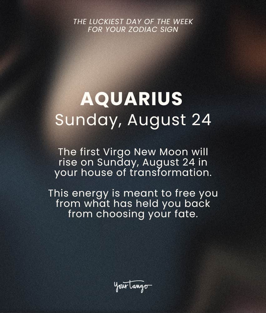 aquarius zodiac sign luckiest day week august 18 24 2025