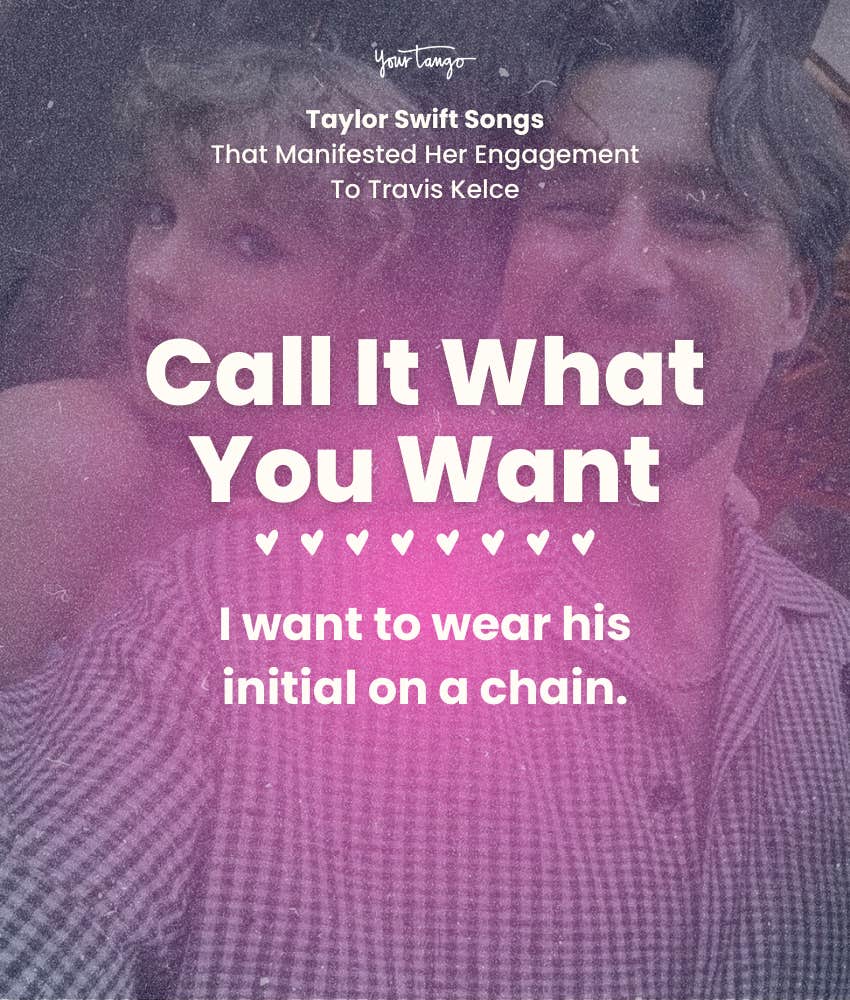 call what you want taylor swift songs manifested engagement travis kelce