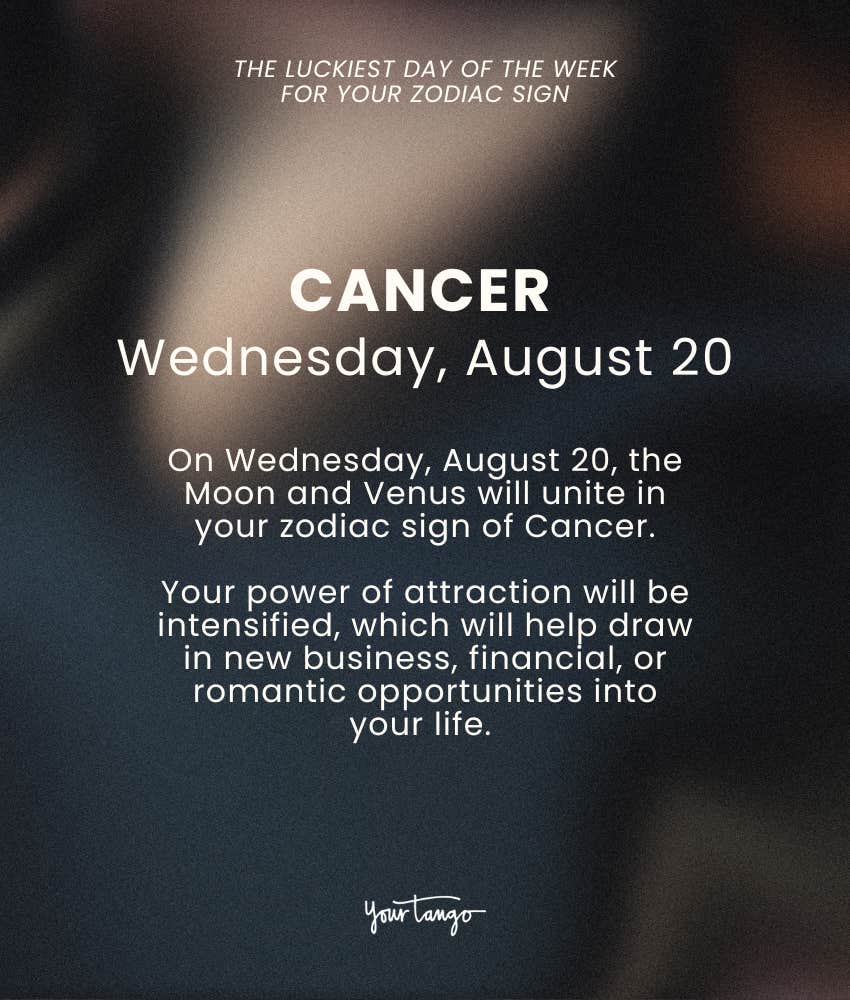 cancer zodiac sign luckiest day week august 18 24 2025