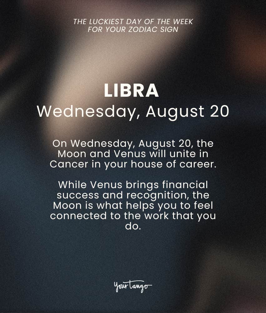 libra zodiac sign luckiest day week august 18 24 2025
