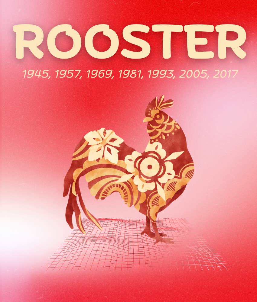 rooster chinese zodiac signs prosperous new era august 4 - 10, 2025