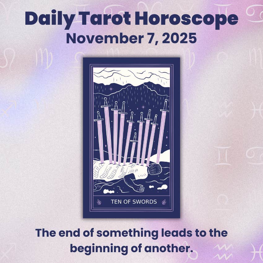 ten swords daily tarot horoscopes november 7 2025