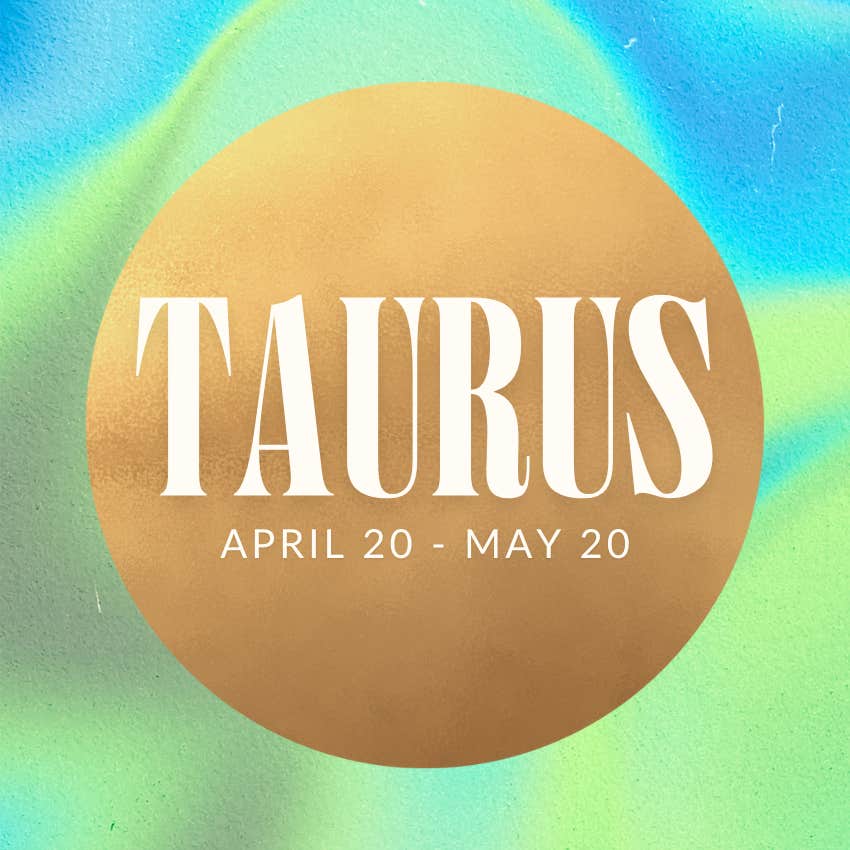 taurus zodiac signs life better january 8 2026
