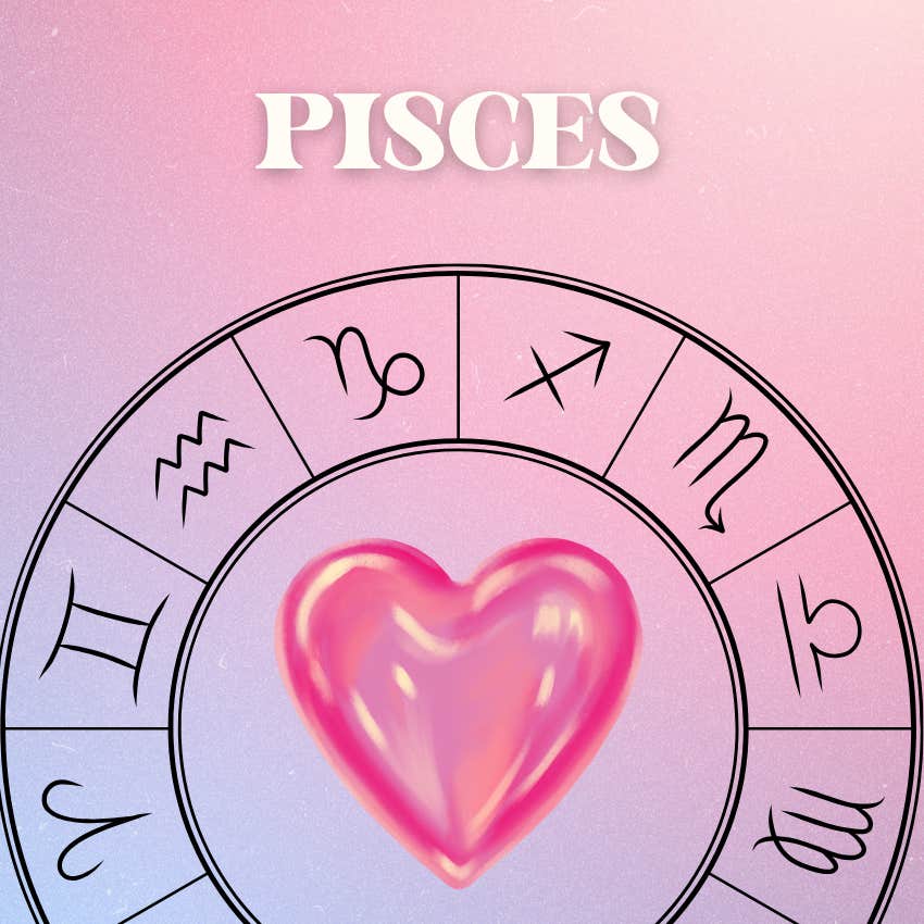 pisces zodiac signs relationships better march 23 - 29 2026