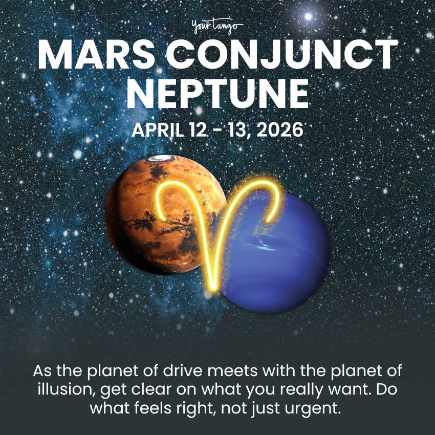 fated moment arrives zodiac signs mars conjunct neptune April 12 2026