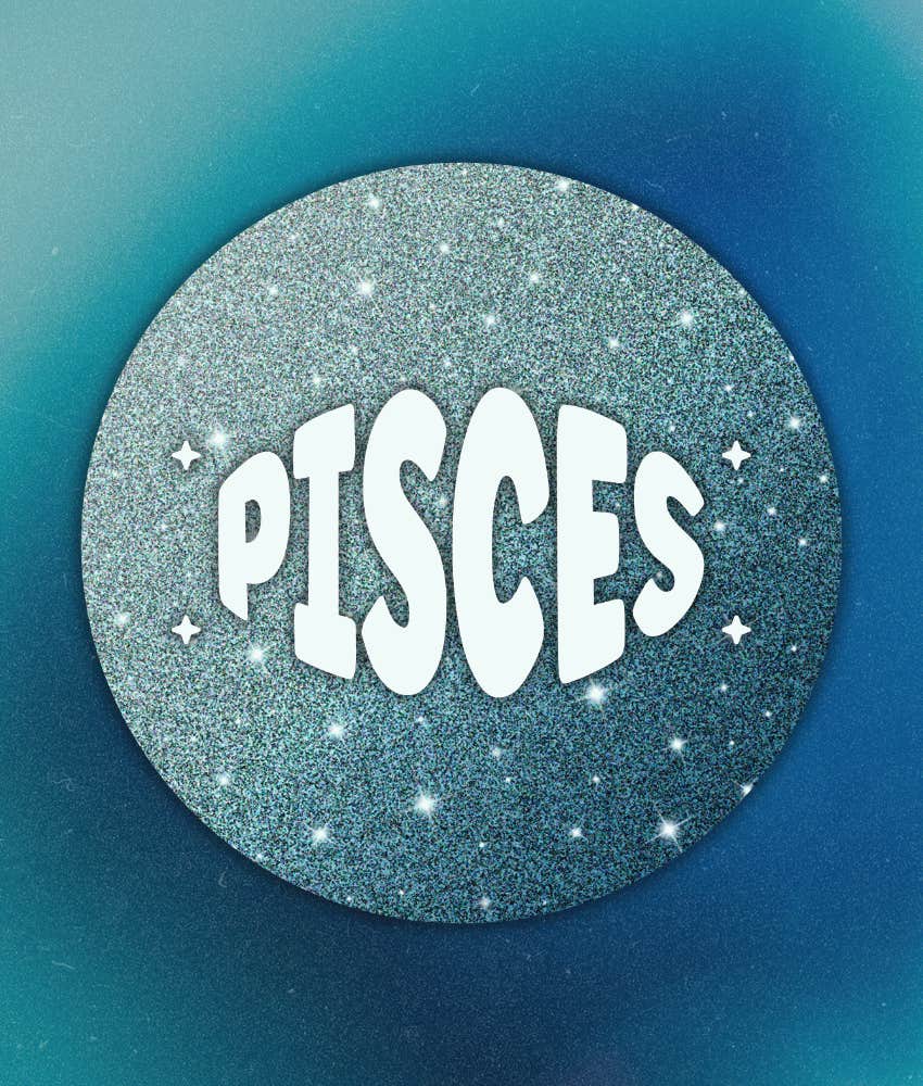 pisces zodiac signs powerful sign universe april 5 2026
