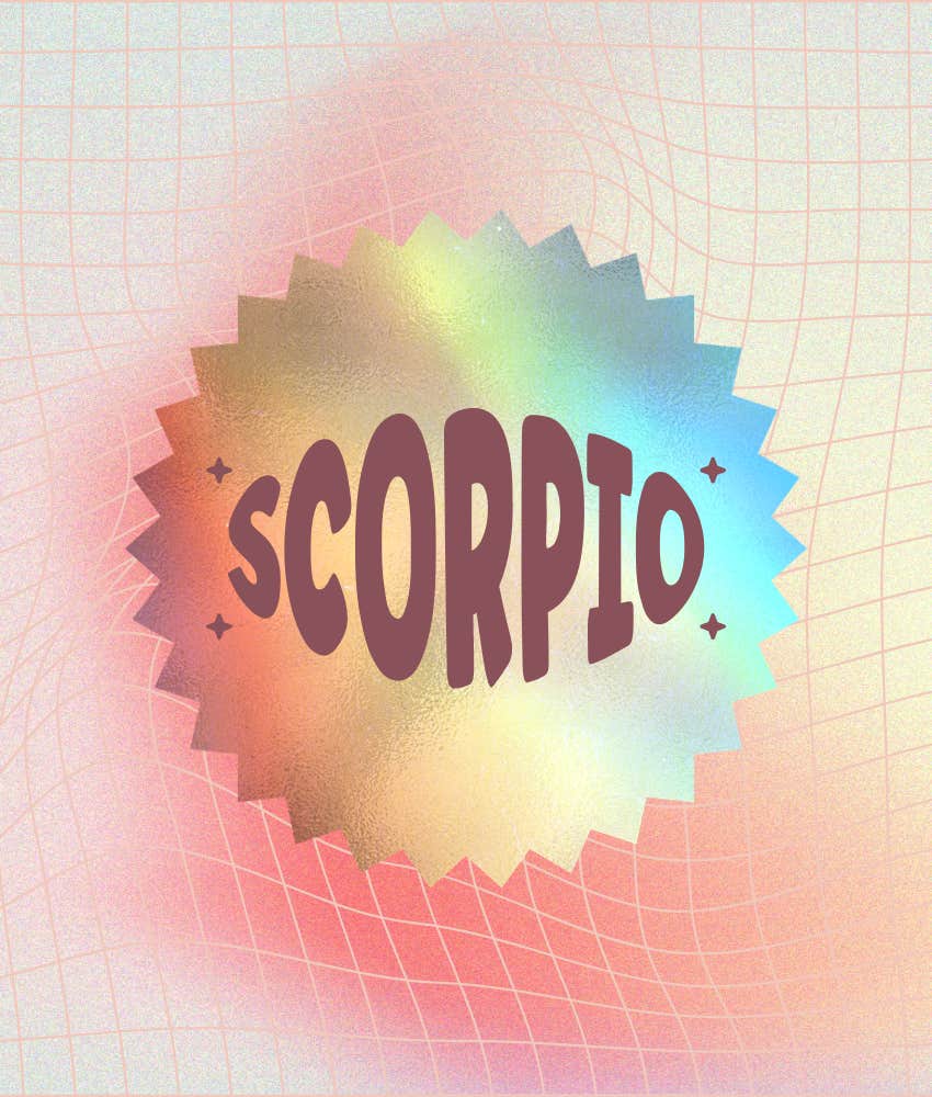 scorpio zodiac signs bright ideas april 26 2026