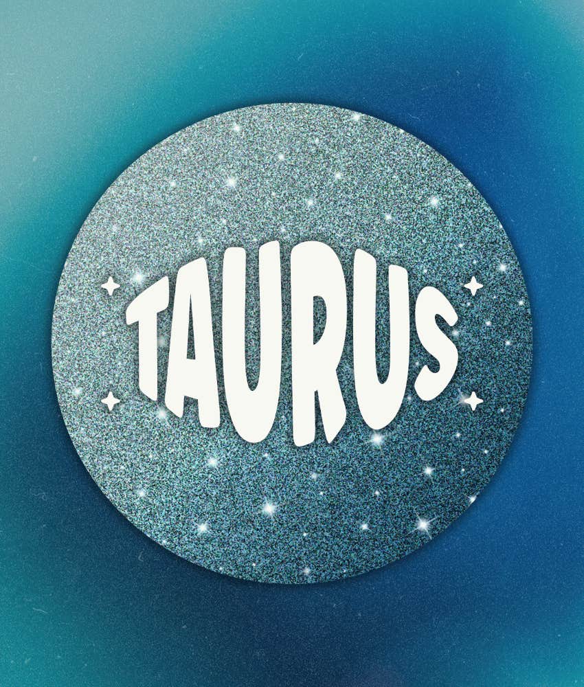 taurus zodiac signs powerful sign universe april 5 2026